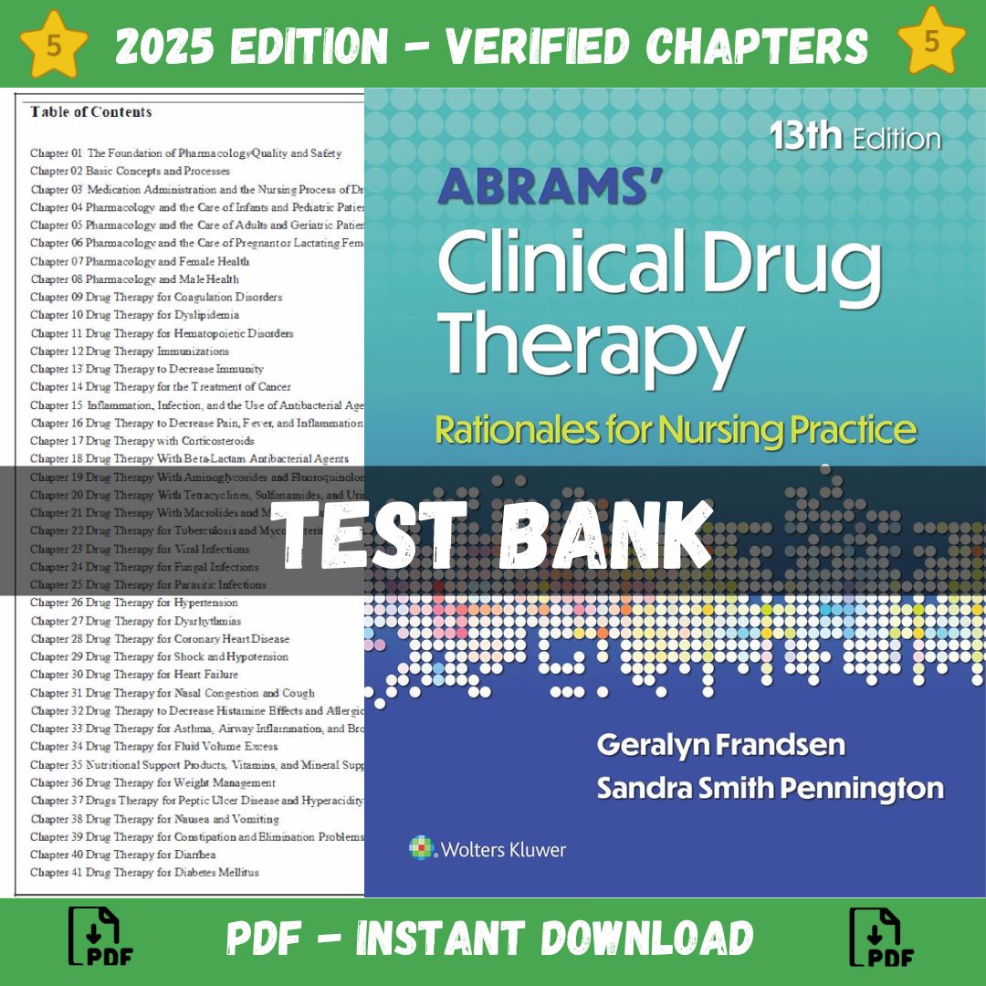 Test Bank – Abrams’ Clinical Drug Therapy Rationales for Nursing Practice, 13th Edition (Frandsen, 2025)-Guide Bank Pro