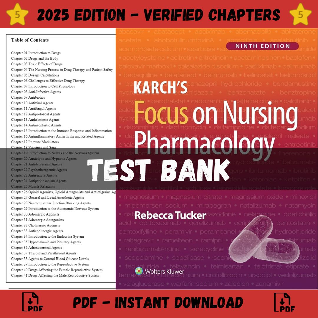 Test Bank – Karch’s Focus on Nursing Pharmacology, 9th Edition (Tucker, 2024)-Guide Bank Pro