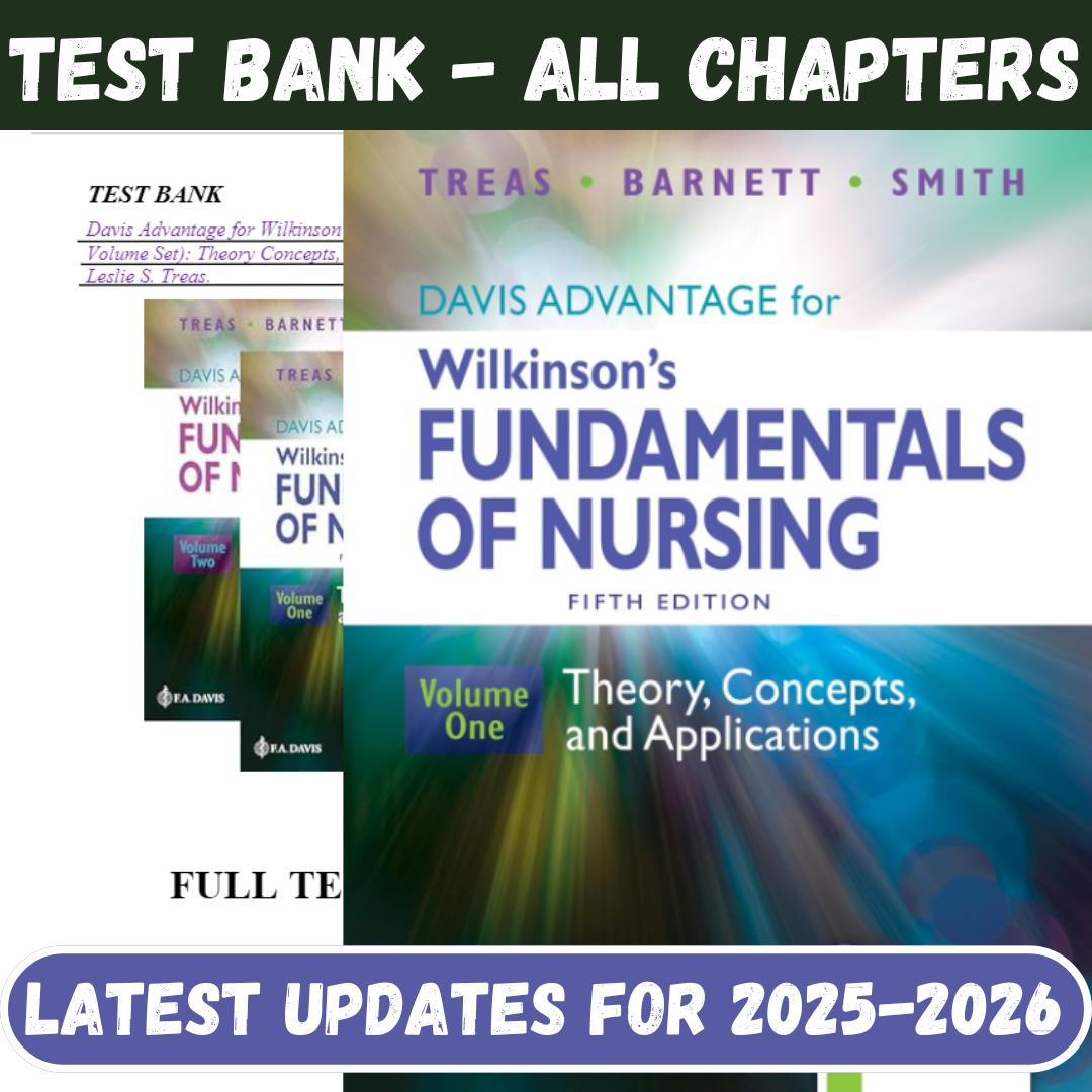 Test Bank for Davis Advantage for Wilkinson’s Fundamentals of Nursing 2 Volume Set-Guide Bank Pro