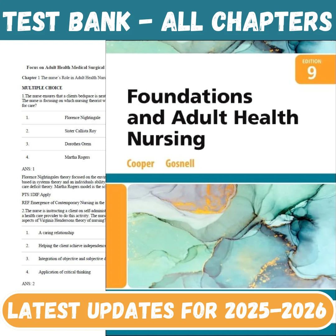 Test Bank for Foundations and Adult Health Nursing, 9th Edition by Cooper-Guide Bank Pro