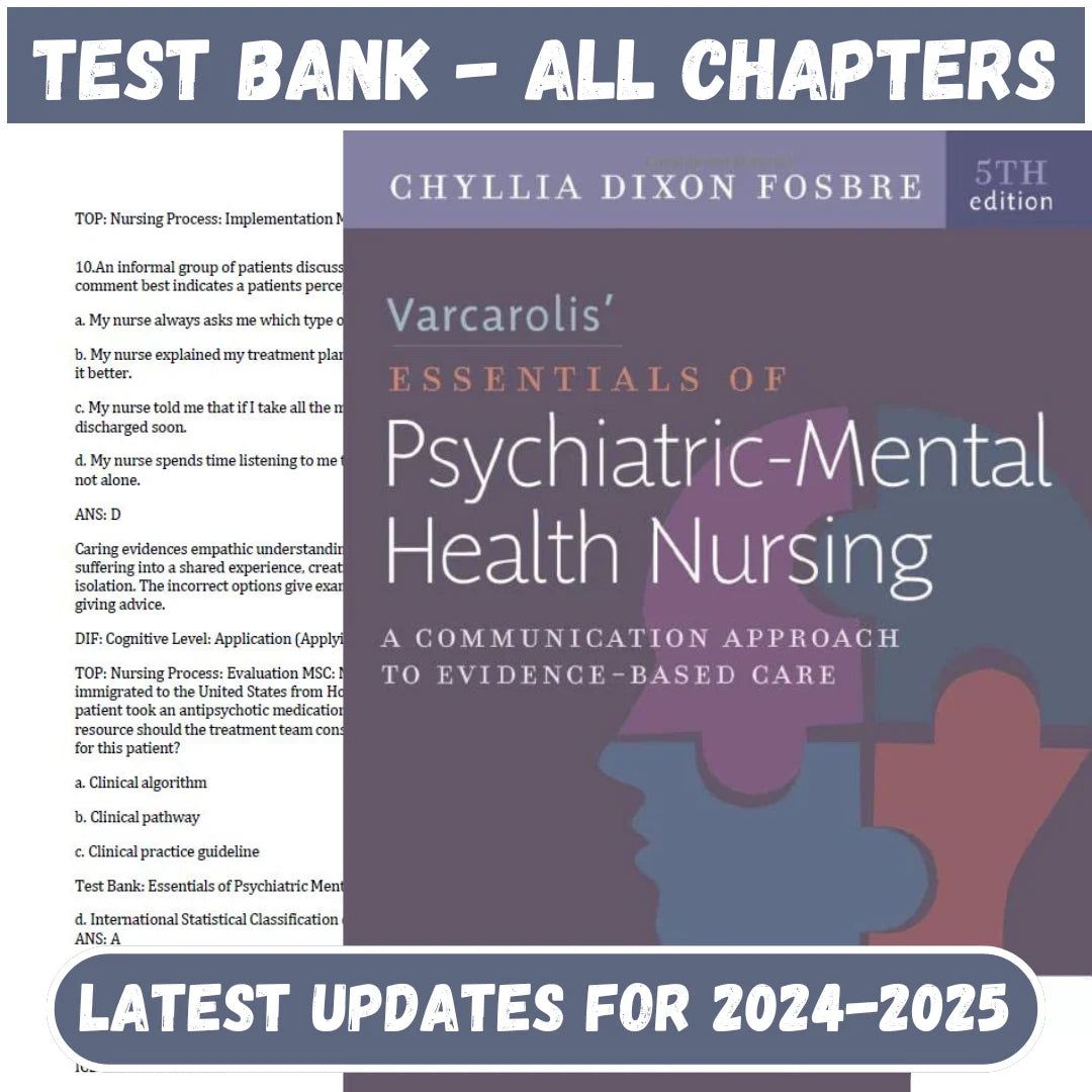 Test Bank for Varcarolis’ Essentials of Psychiatric Mental Health Nursing: A Communication Approach to Evidence-Based Care 5th Edition by Chyllia-Guide Bank Pro