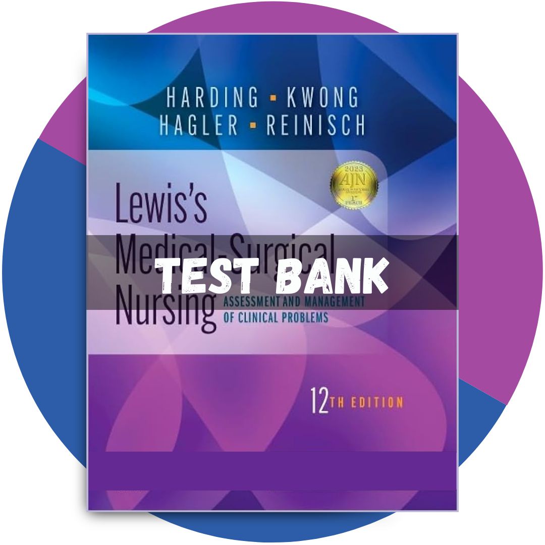 Test bank For Lewis’s Medical-Surgical Nursing 12th Edition (Harding, 2023)-Guide Bank Pro
