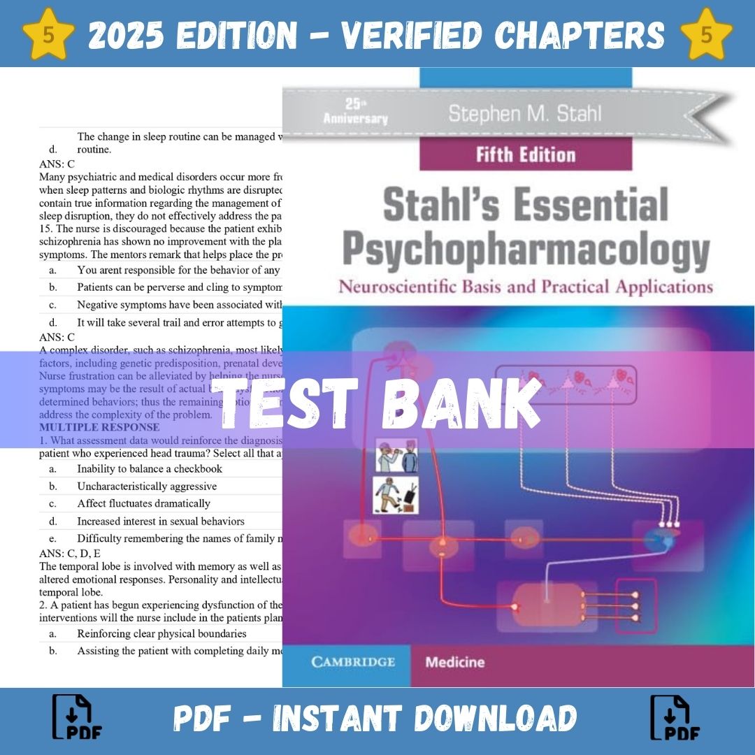 Test bank – Stahl’s Essential Psychopharmacology Neuroscientific Basis and Practical Applications 5th Edition (Stahl, 2022)-Guide Bank Pro