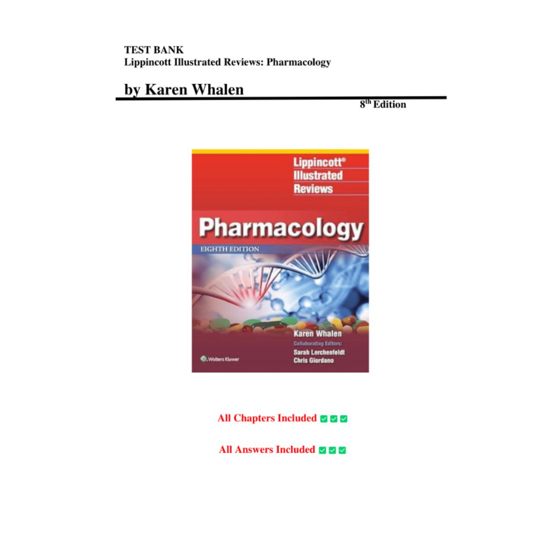 Test Bank For Lippincott Illustrated Reviews Pharmacology 8th Edition By Whalen-Guide Bank Pro