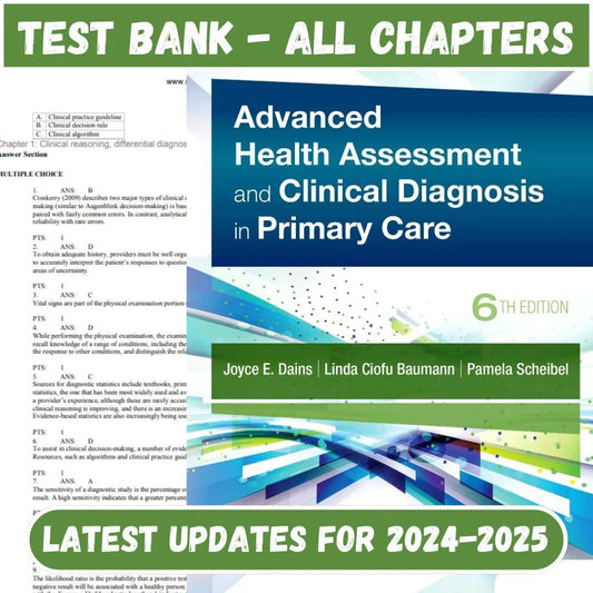 Test Bank for Advanced Health Assessment & Clinical Diagnosis in Primary Care by 6th Edition by Joyce E. Dains-Guide Bank Pro