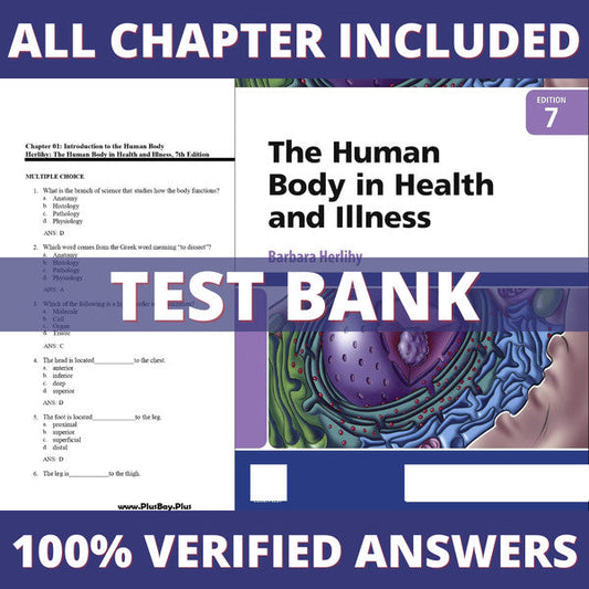 Test bank - The Human Body in Health and Illness 7th Edition (Herlihy, 2022), All Chapters-Guide Bank Pro